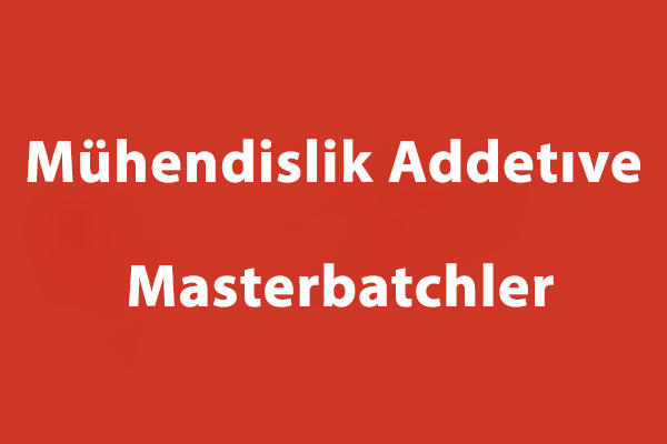 Mühendislik Addetıve Masterbatchler